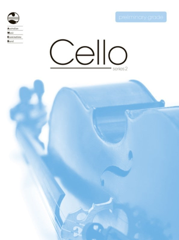 AMEB CELLO PRELIMINARY GRADE SERIES 2