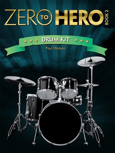 Zero To Hero Drum Kit Book 2