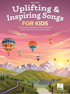 Uplifting & Inspiring Songs for Kids - Easy Piano